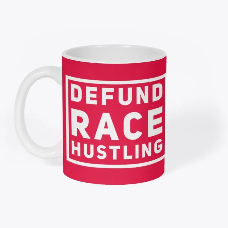 Defund Race Hustling