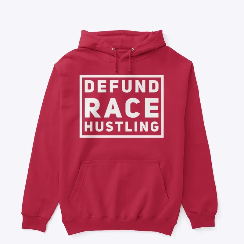 Defund Race Hustling