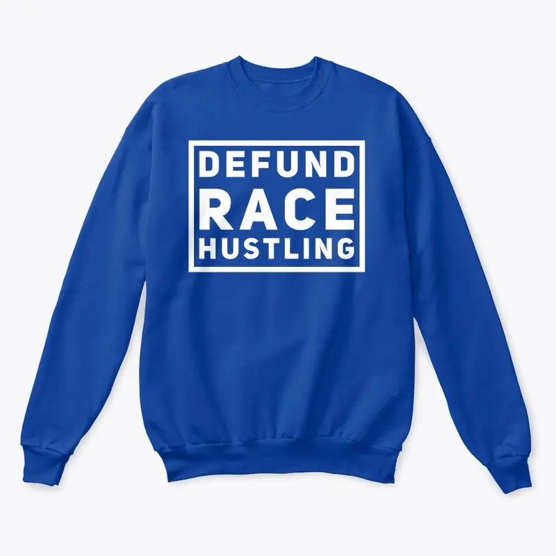 Defund Race Hustling