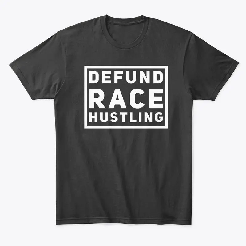 Defund Race Hustling